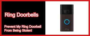 Read more about the article Stolen Ring Doorbells